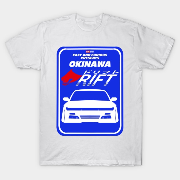 Fast And Furious Present Okinawa Drift Street Sign S13 Nissan Silvia initial D Tokyo Drift Fast X T-Shirt by ArtIzMuzikForTheEyez